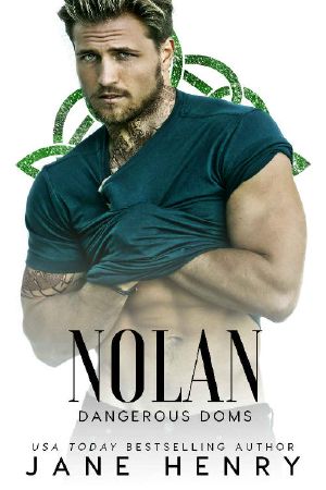 [Dangerous Doms 03] • Nolan · A Dark Irish Mafia Romance (Dangerous Doms)